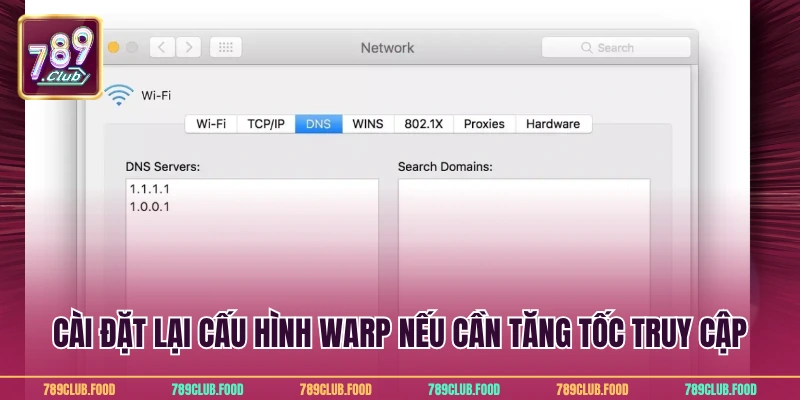 Hướng Dẫn Tải 1.1.1.1 3 Cài đặt lại cấu hình Warp nếu cần tăng tốc truy cập