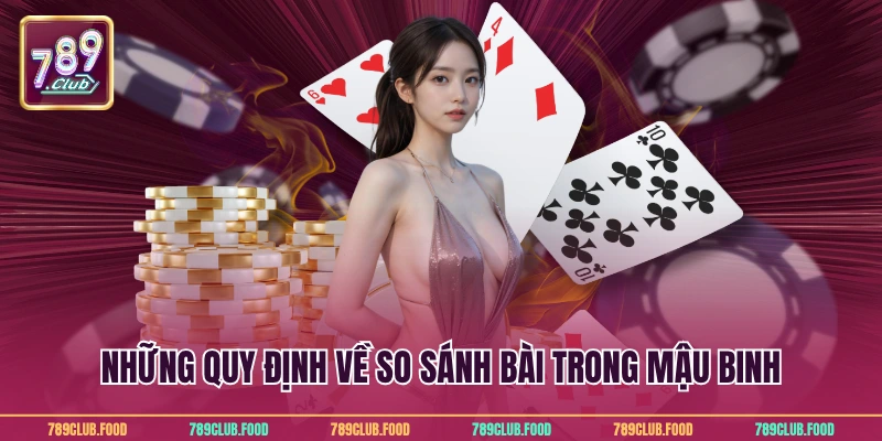 Những quy định về so sánh bài trong mậu binh