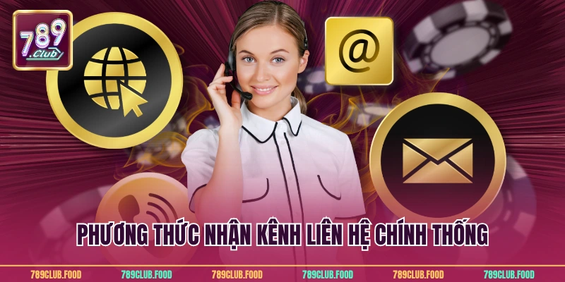 Liên Hệ 789Club 2 Phương thức nhận kênh liên hệ chính thống